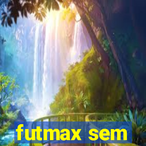 futmax sem